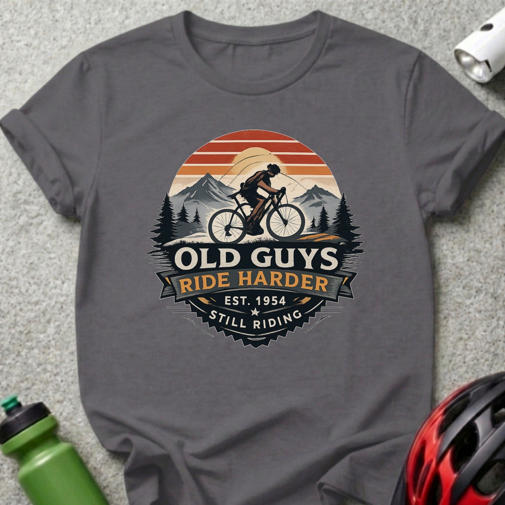 Old Guys Ride Harder Mountain Biking T-Shirt