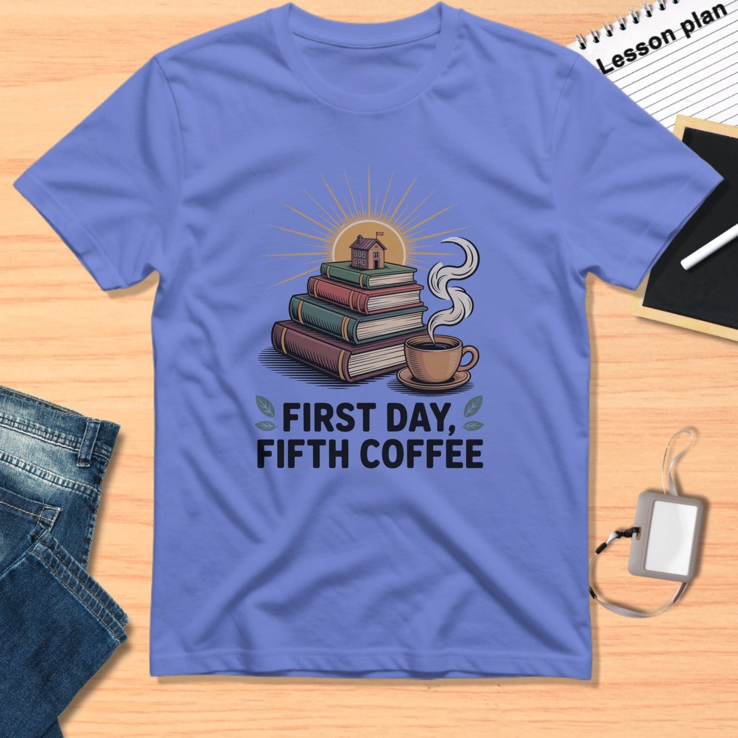 First Day Fifth Coffee Tee for Book Lovers Shirt