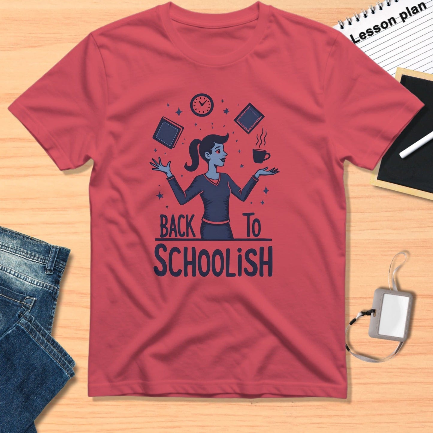 Funny Back to Schoolish Teacher Quote T-Shirt