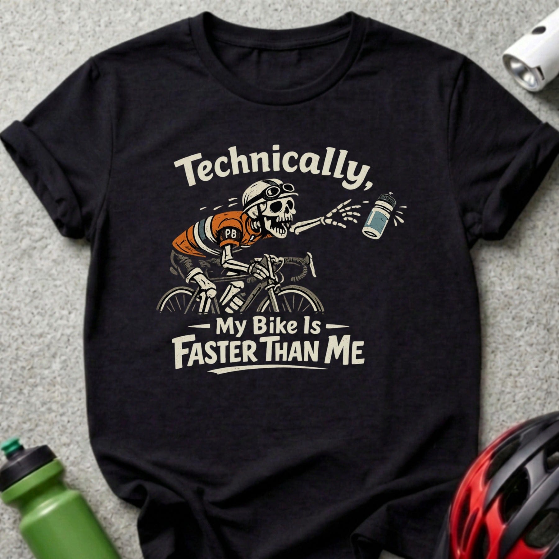 Technically My Bike Is Faster Than Me T-Shirt