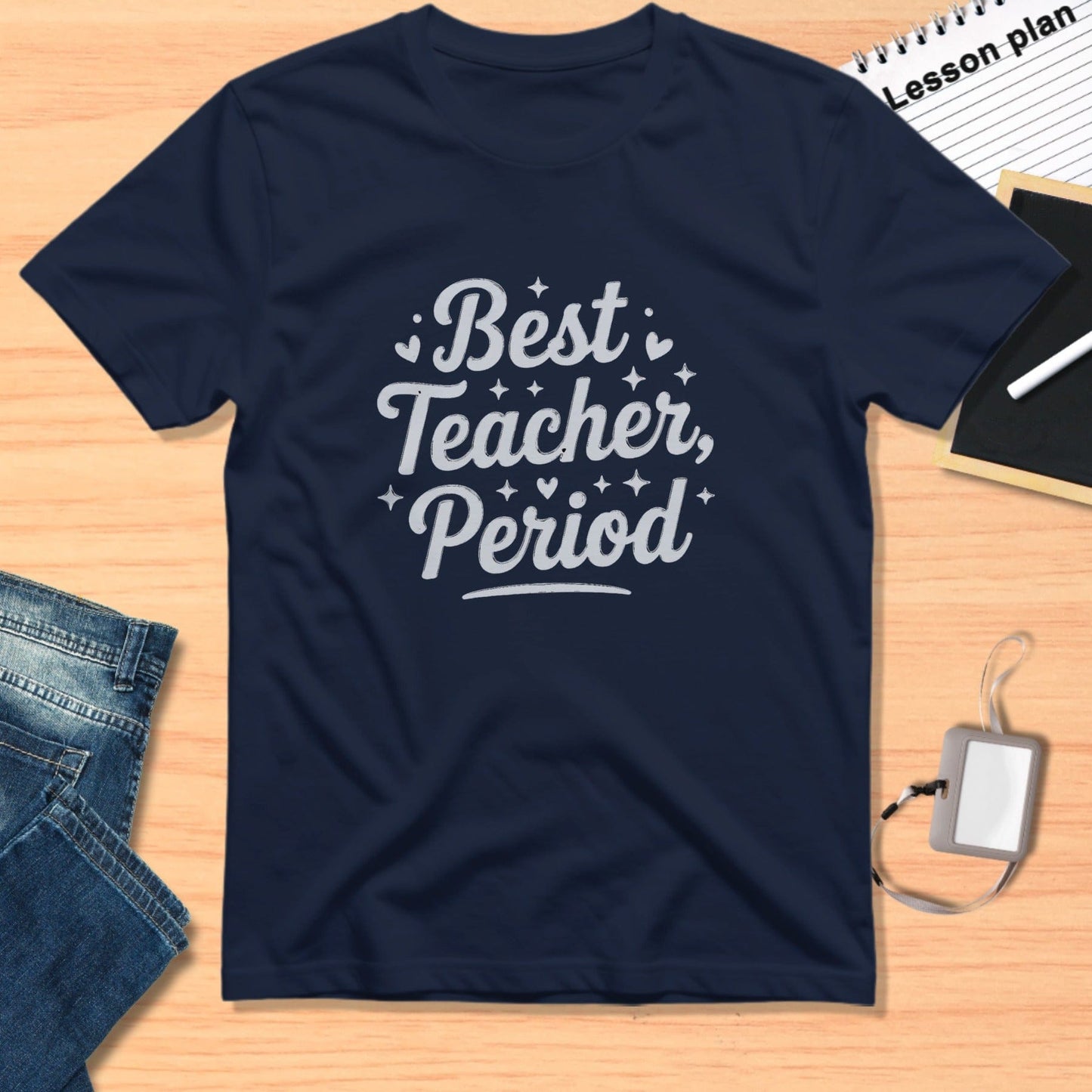 Best Teacher Period T-shirt with a Unique Design