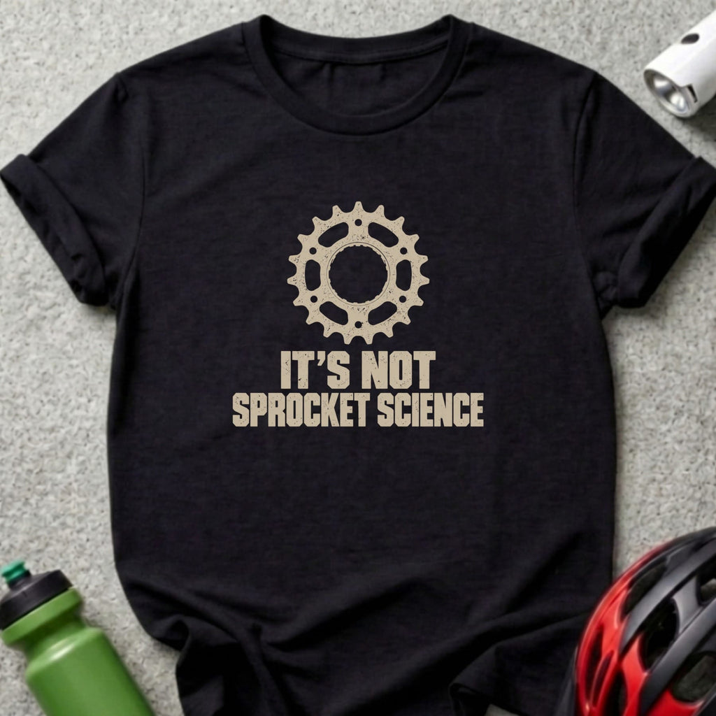 A black crewneck t-shirt featuring a bicycle sprocket graphic above the text "IT'S NOT SPROCKET SCIENCE".