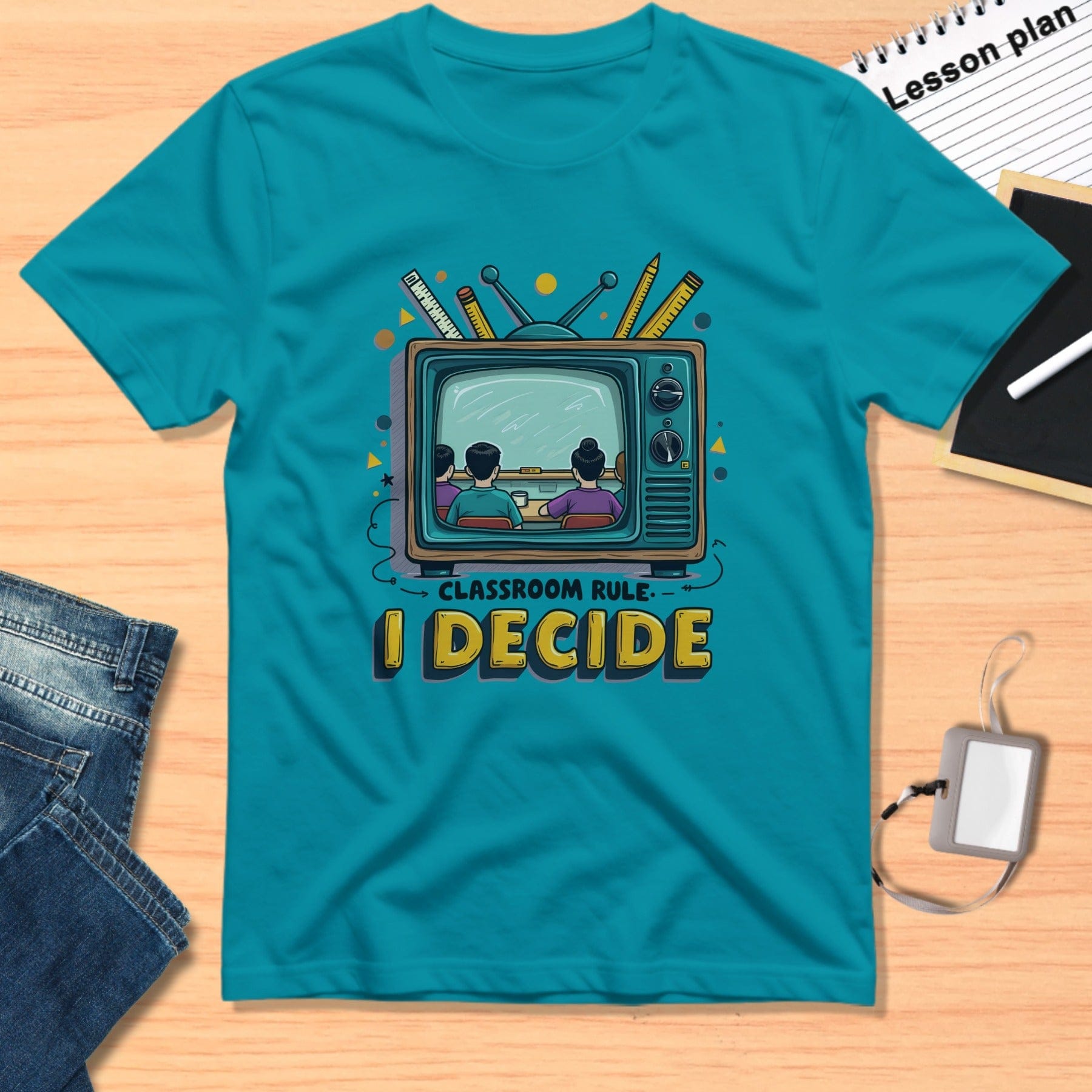 Classroom Rule I Decide TV Graphic T-shirt product