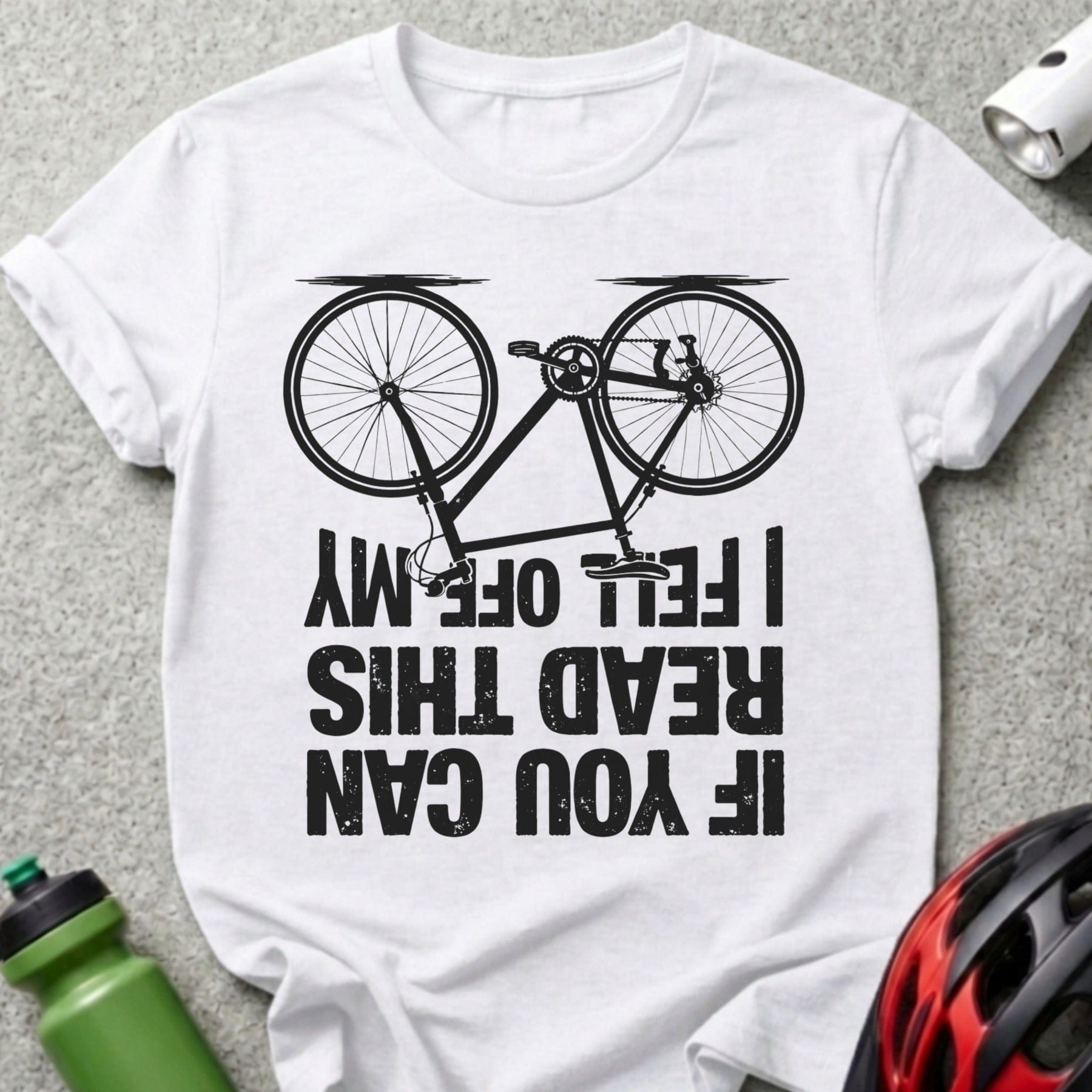 If You Can Read This I Fell Off My Bicycle T-shirt