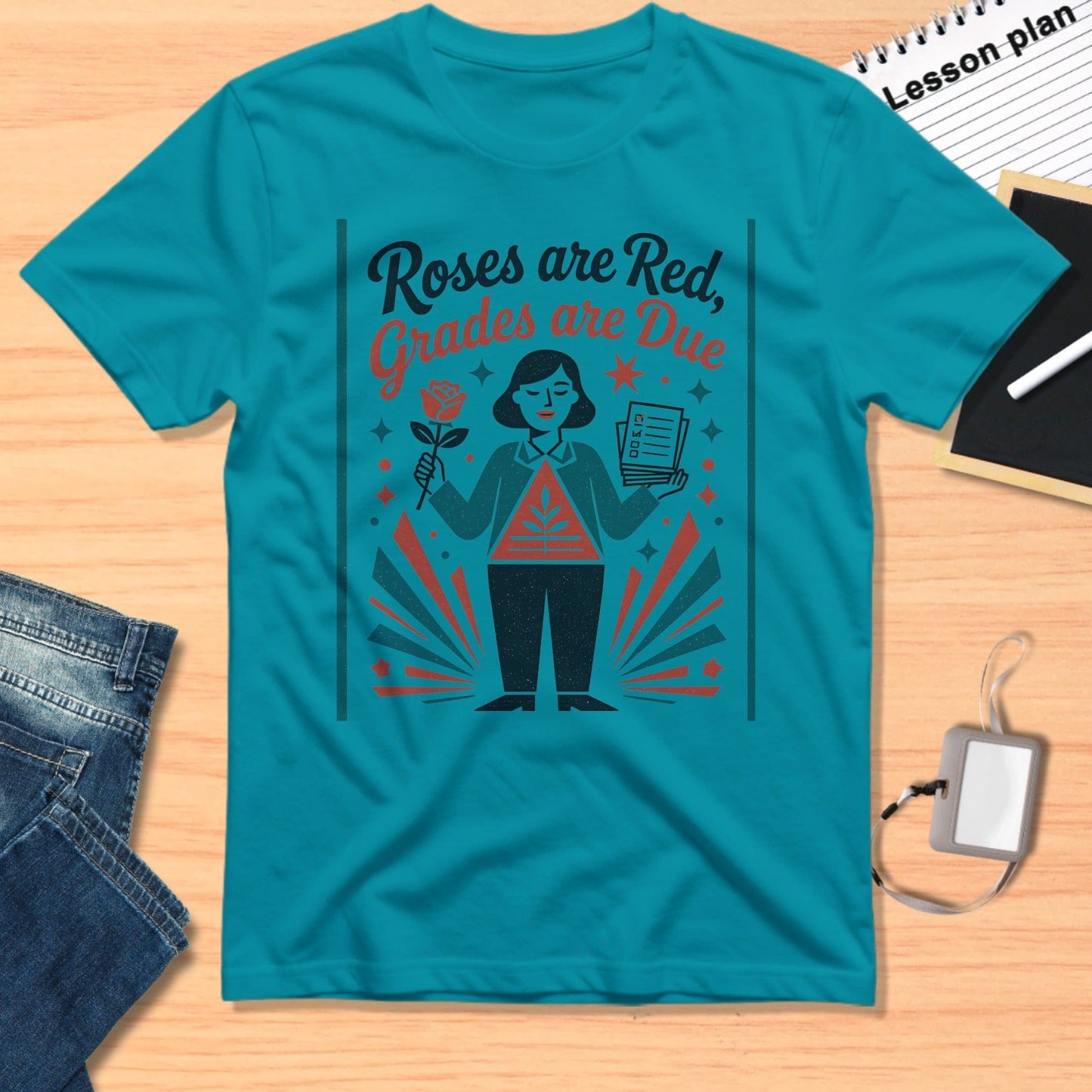 Roses are Red Grades are Due Teal Blue Graphic Tee