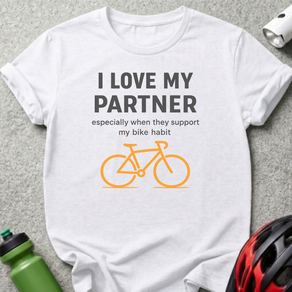 I Love My Partner Bike Habit Supporter Shirt
