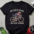 Black t-shirt with dog on bicycle, "250 Years of Freedom I Will Fight Everyone."
