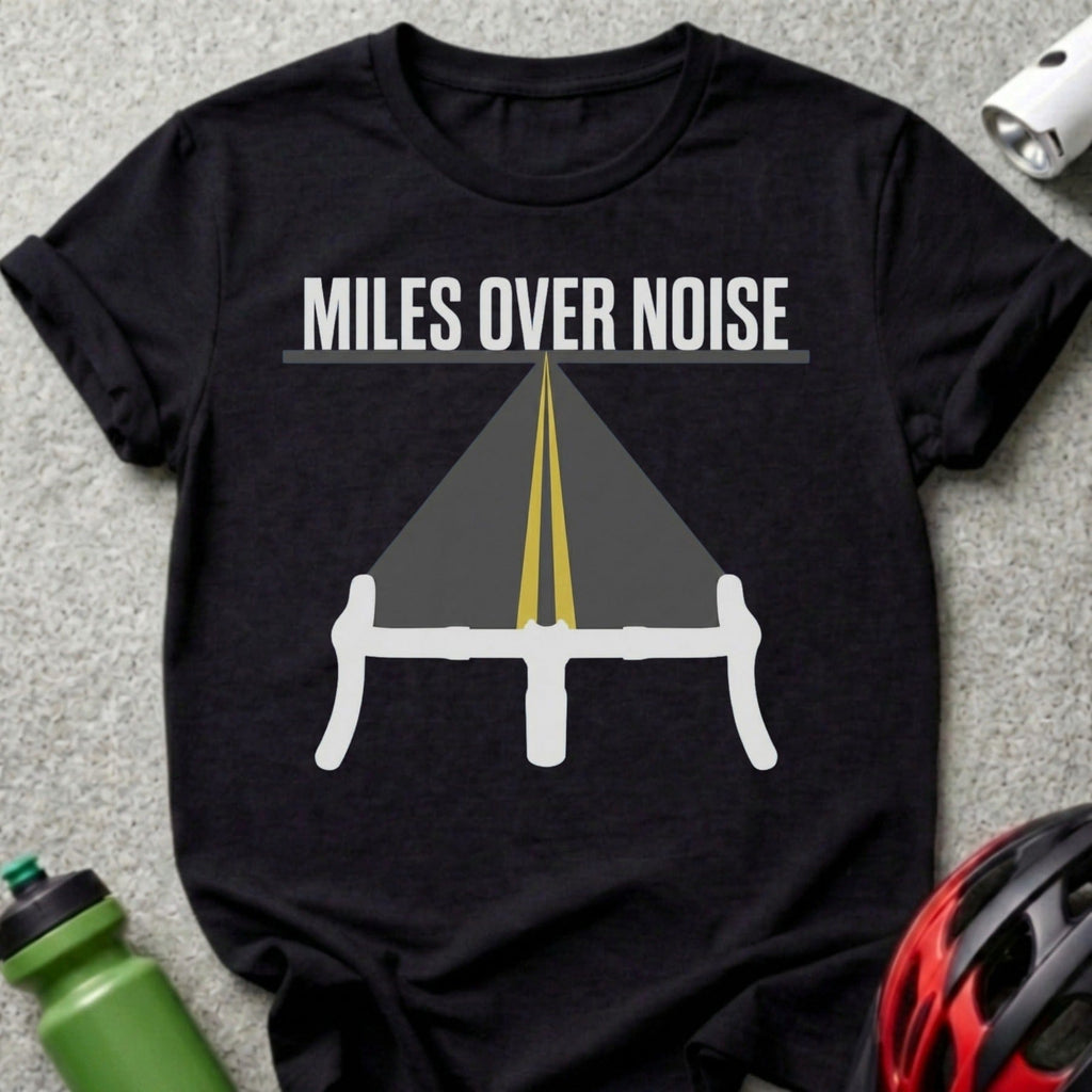 Miles Over Noise Graphic Tee for Cycling Enthusiasts