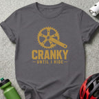 Grey t-shirt with yellow graphic: bicycle crank and text "CRANKY UNTIL I RIDE".