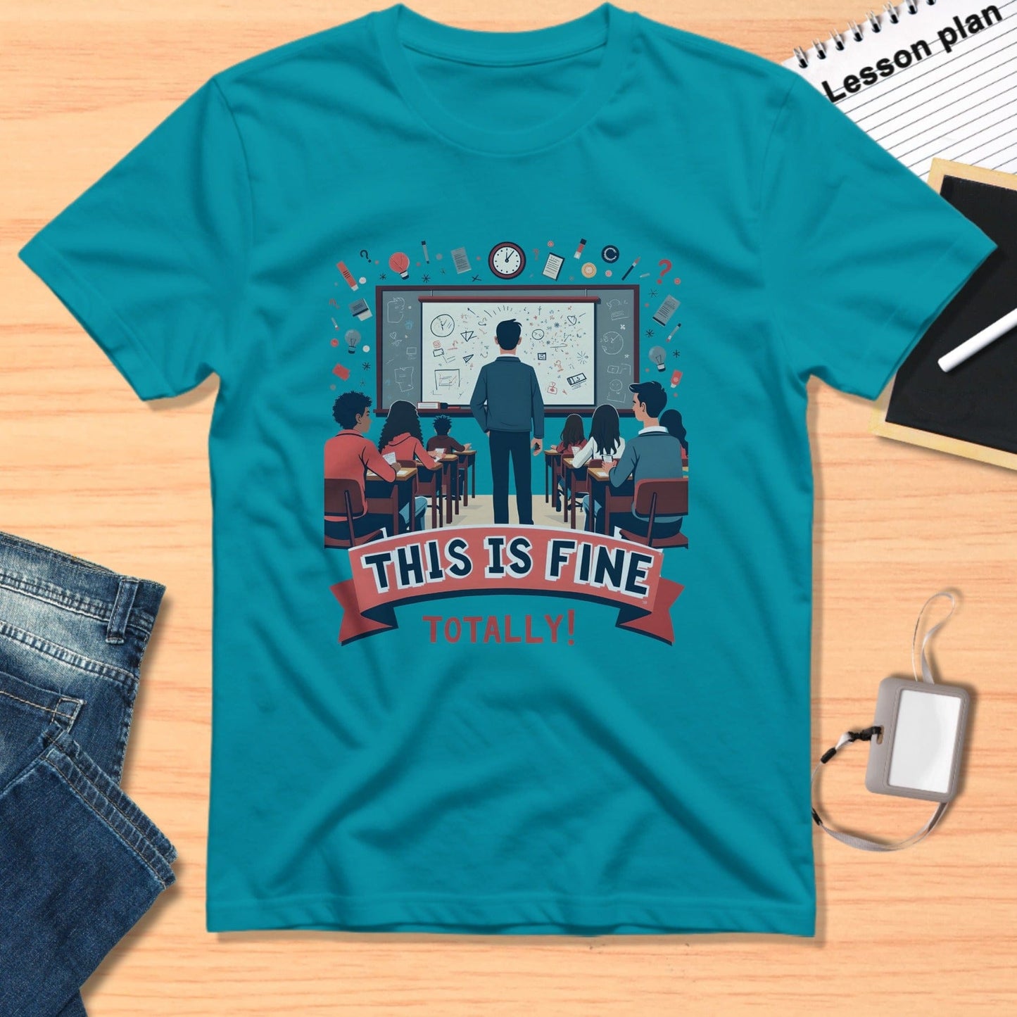 This Is Fine Totally Graphic Teachers Shirt