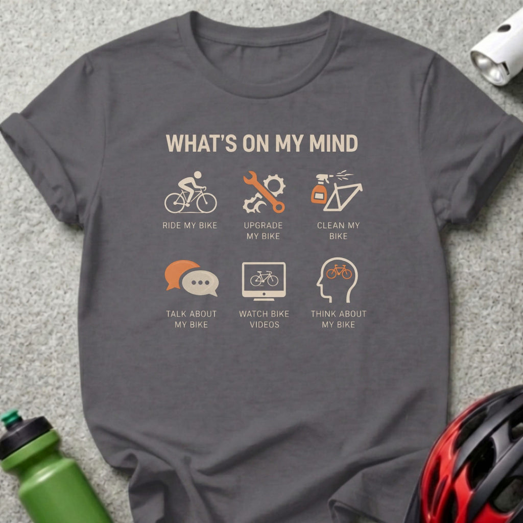 Grey t-shirt with "What's on My Mind" and bike-related activities.