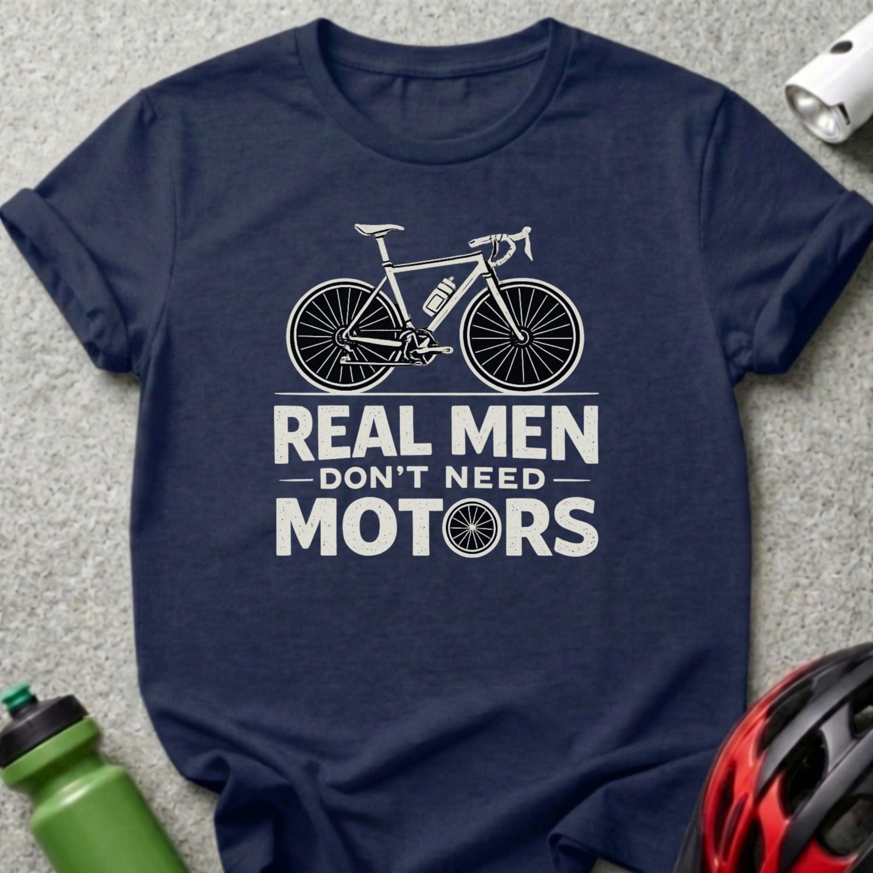 Real Men Don't Need Motors T-Shirt