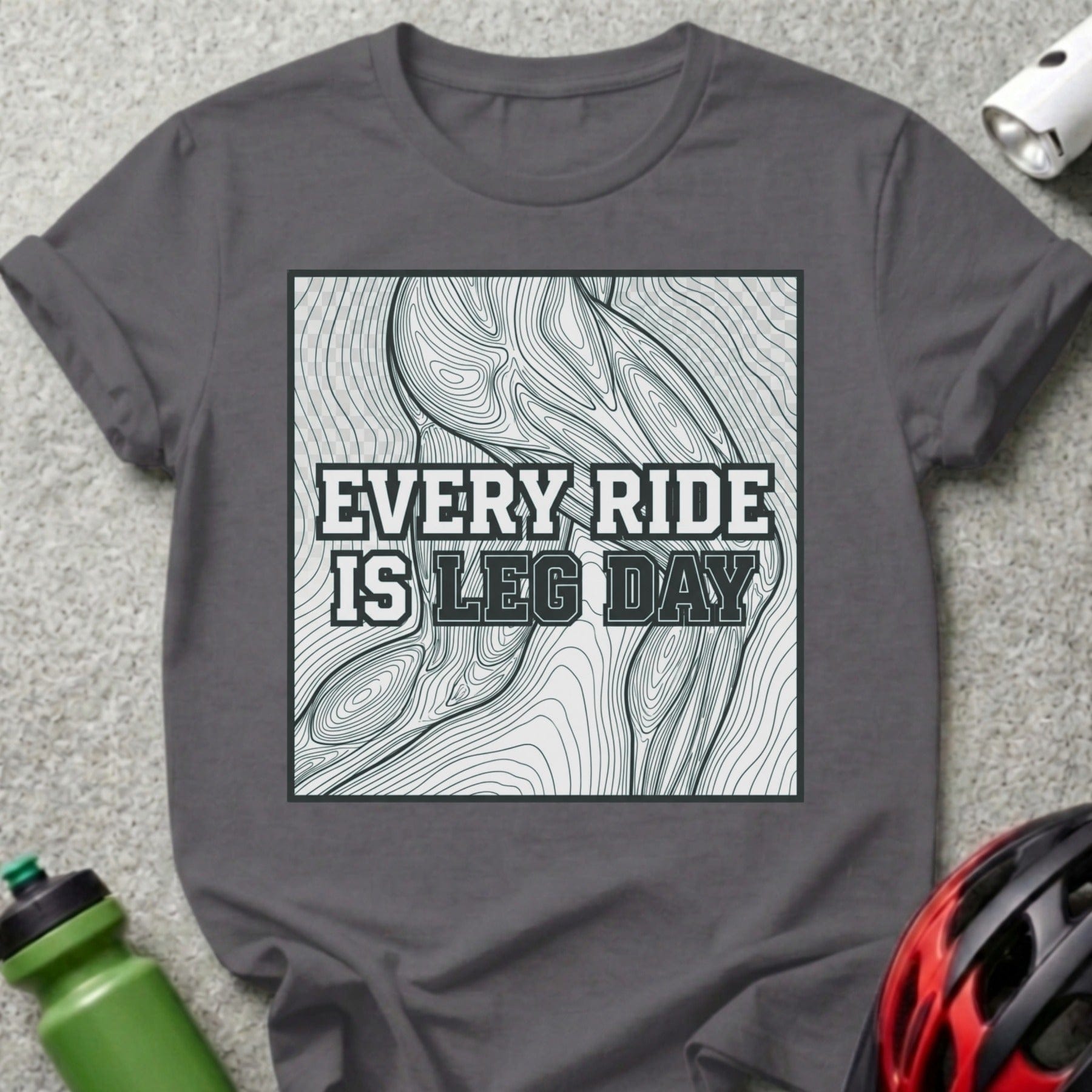 Every Ride is Leg Day Graphic Tee Shirt