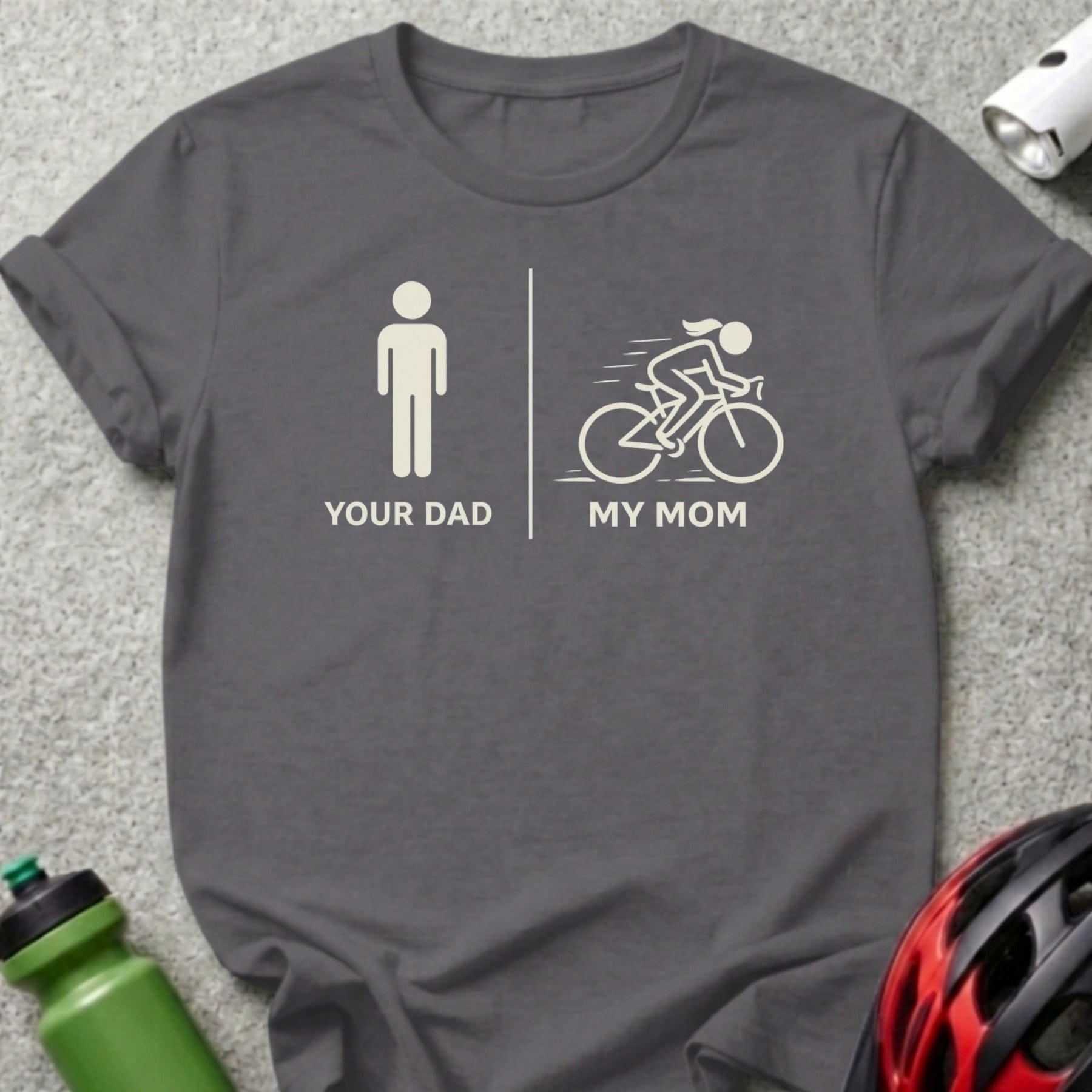 Funny Your Dad My Mom Cyclist Graphic T-shirt
