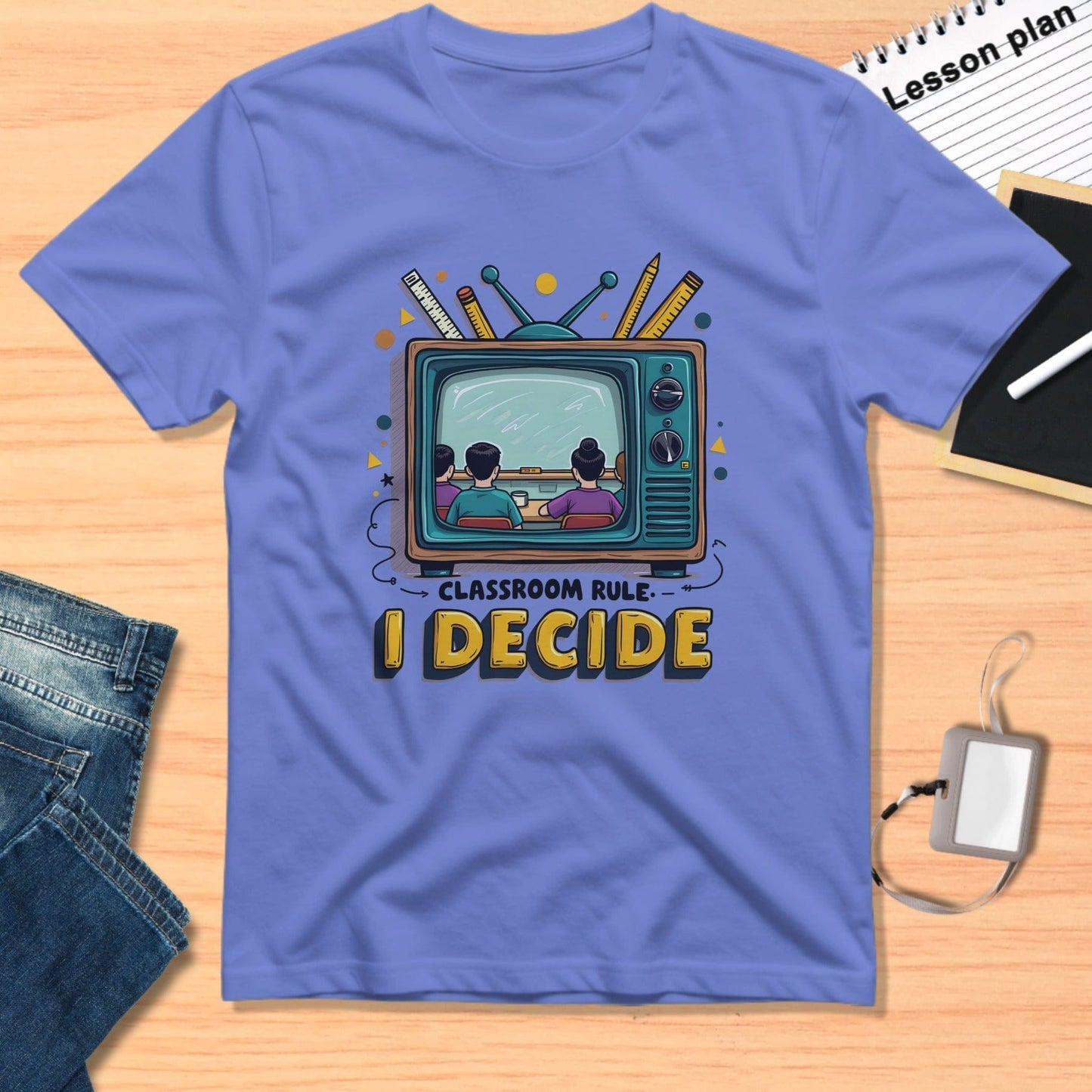 Classroom Rule I Decide T-shirt