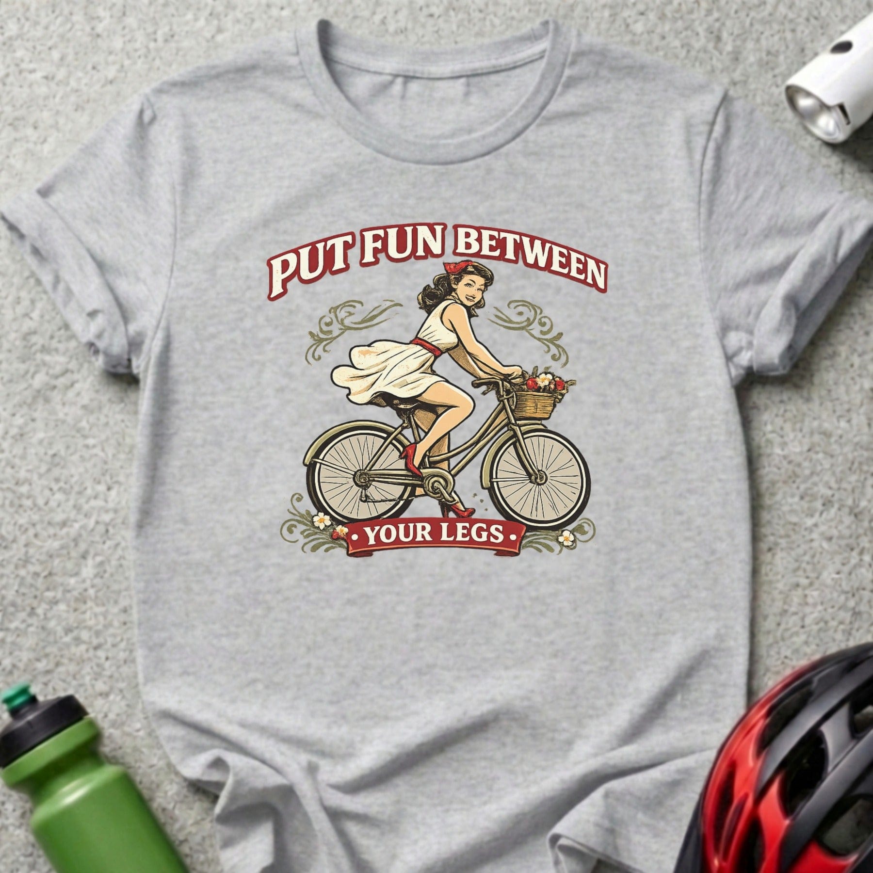Put Fun Between Your Legs T-Shirt for Cycling Enthusiasts
