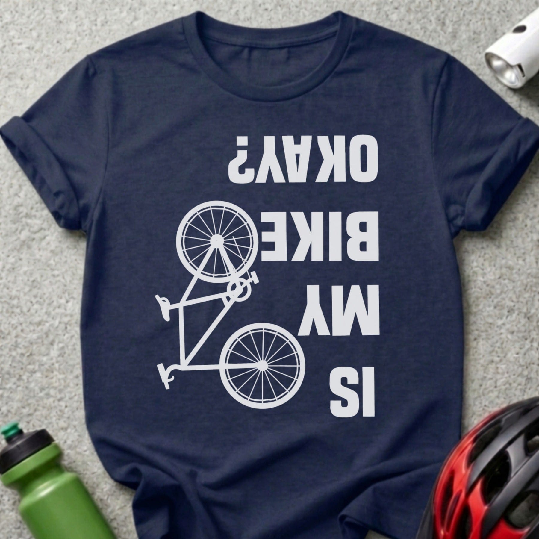 Is My Bike Okay Graphic Tee for Cycling Enthusiasts