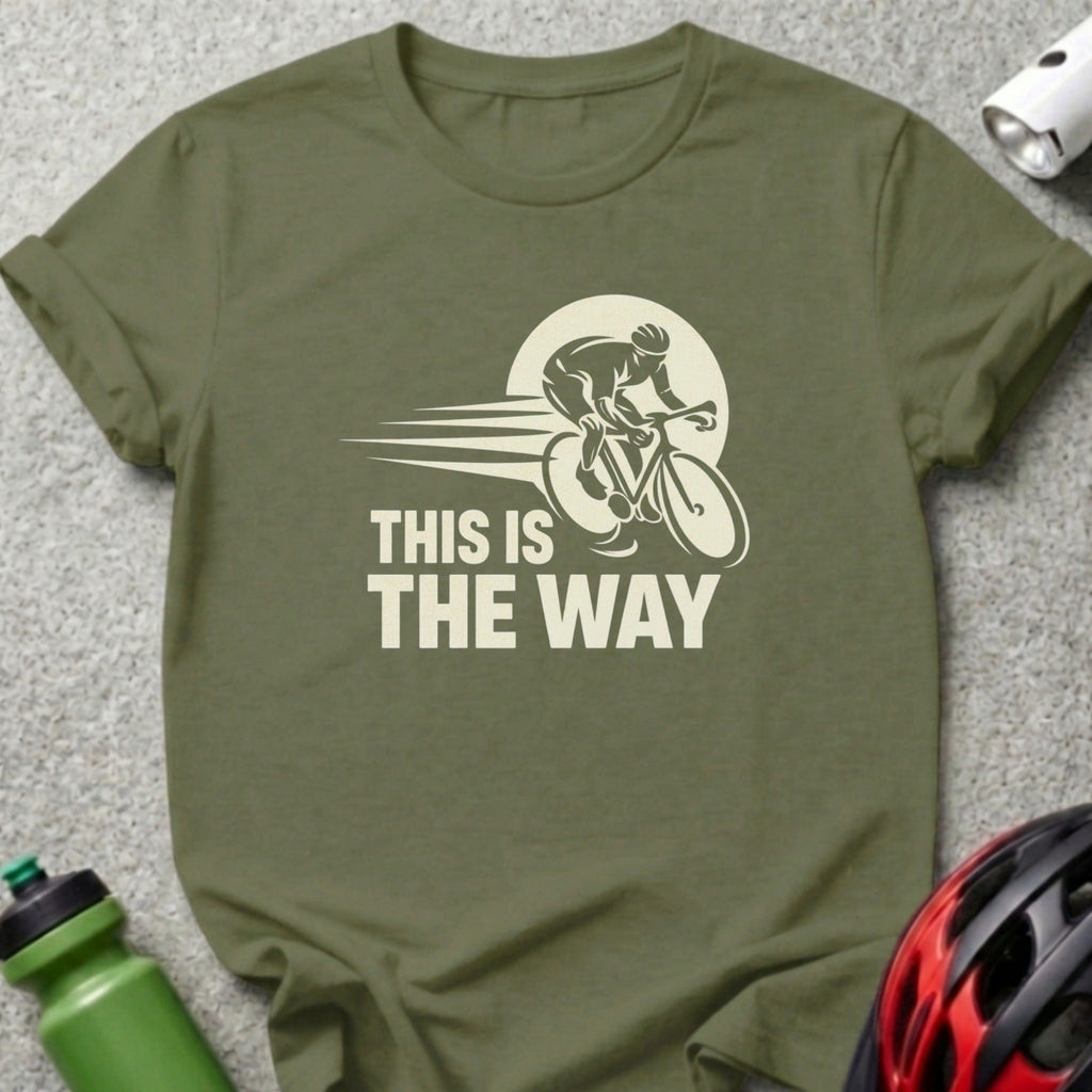 This Is the Way Cyclist Design T-Shirt Product