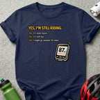 YES I'M STILL RIDING 87mi 50 Miles Fun product type