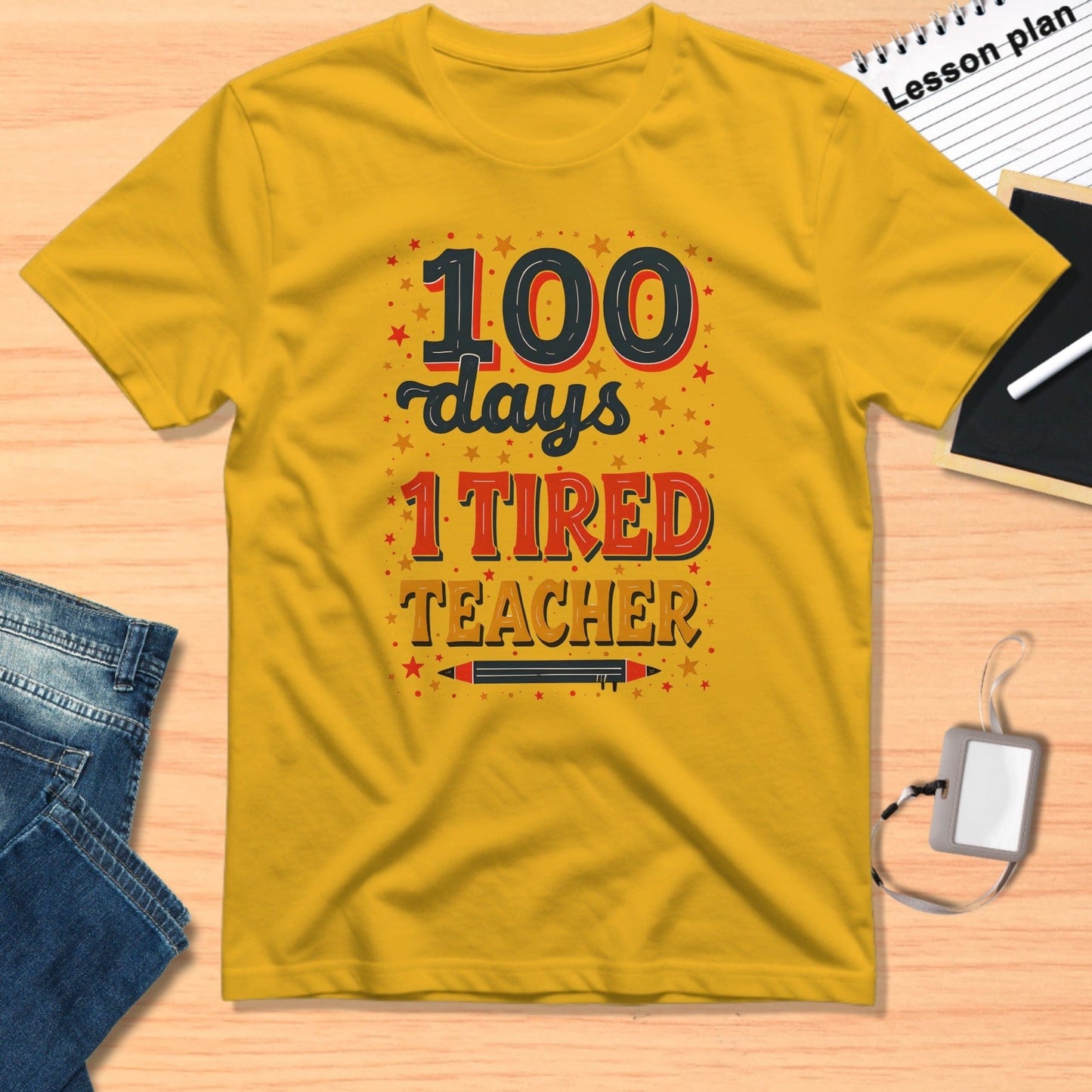 100 Days 1 Tired Teacher Fun Graphic T-Shirt