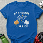 No Therapy Just Ride Biking Enthusiast T-shirt