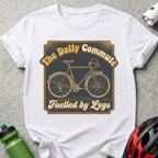 The Daily Commute Fuelled by Legs graphic T-shirt