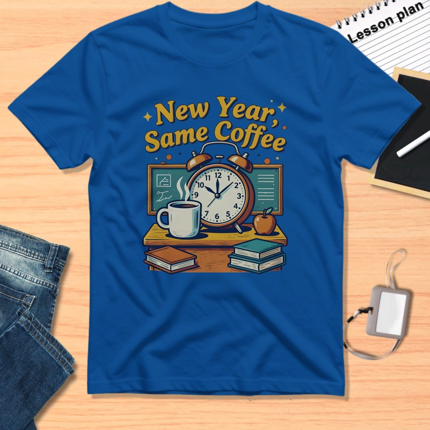 New Year Same Coffee Funny Teacher Blue Graphic Tee