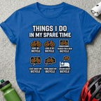 Things I Do In My Spare Time Bicycle Themed Tee