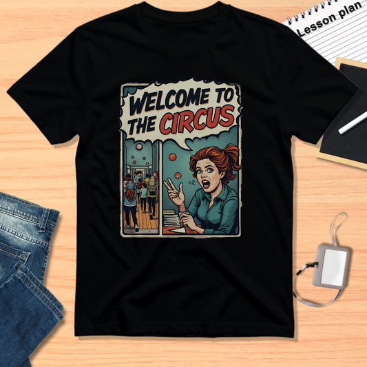 Welcome to the Circus Graphic T-Shirt