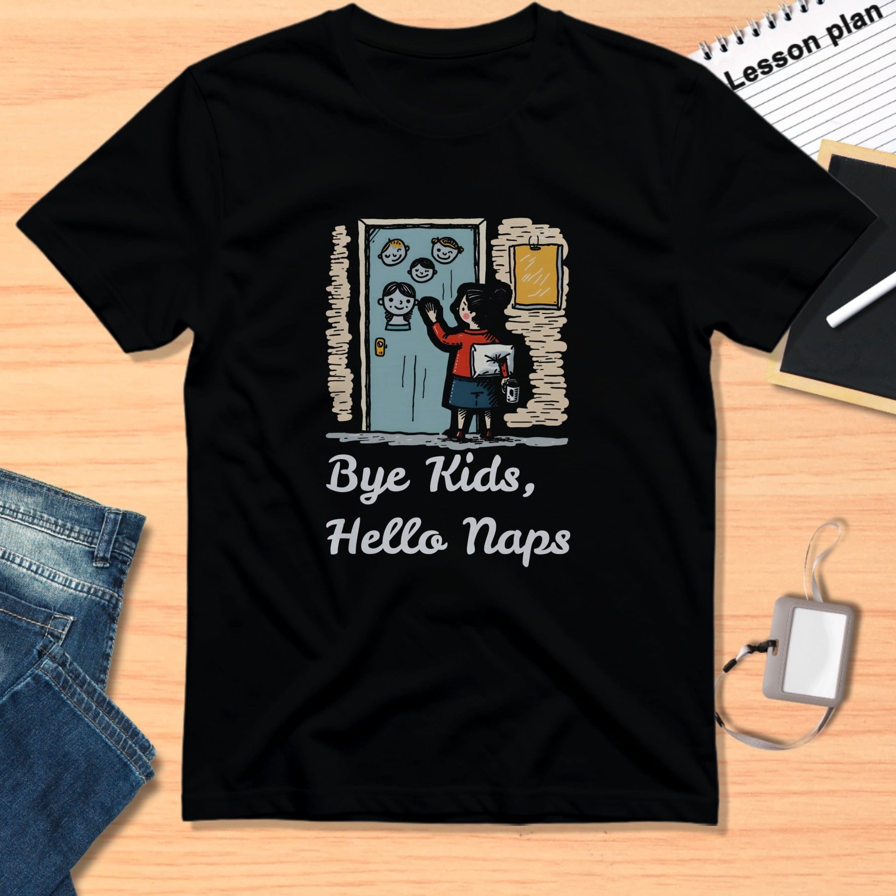 Funny Teacher Bye Kids Hello Naps T-shirt