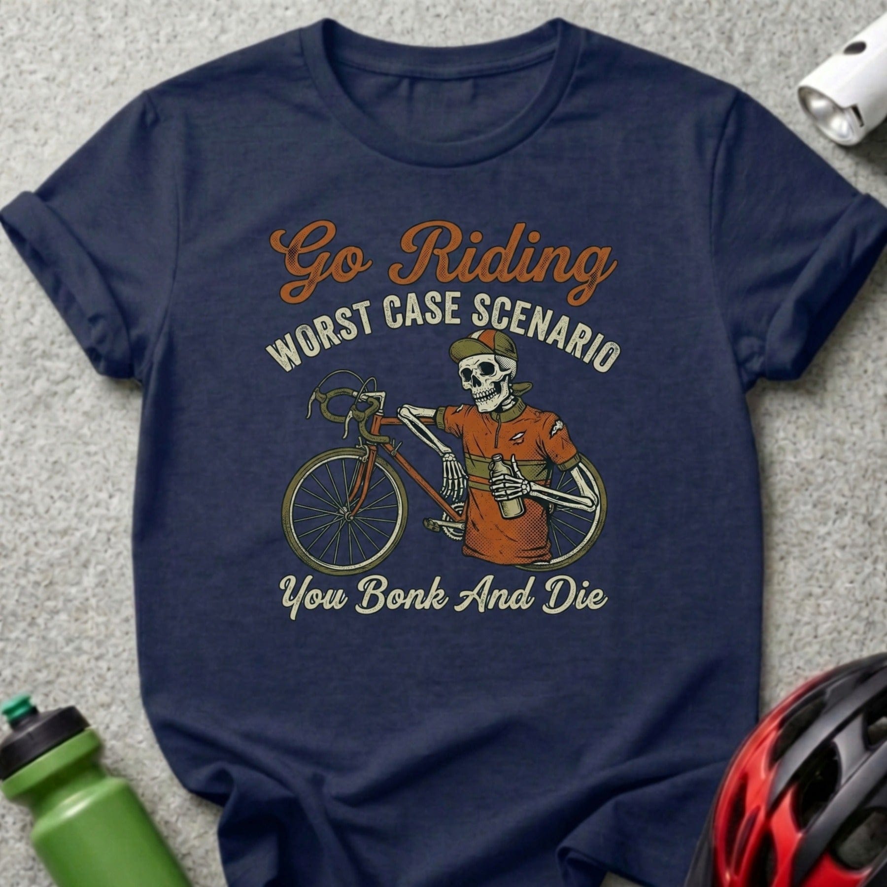 Go Riding Worst Case Scenario You Bonk And Die Shirt