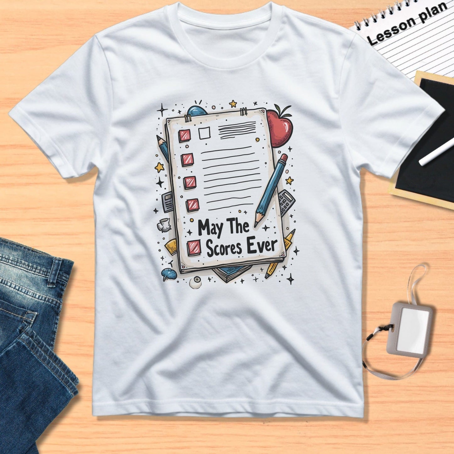 May The Scores Ever Teacher T-Shirt