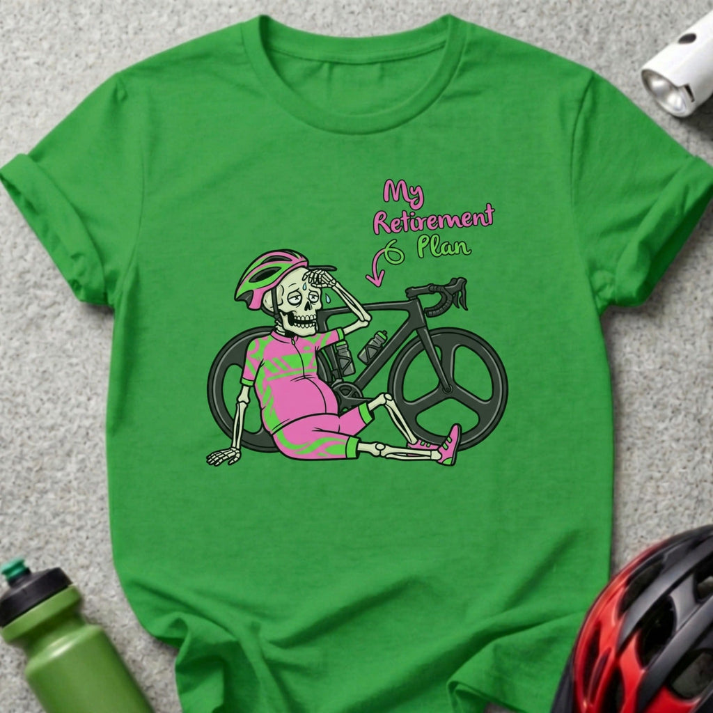 My Retirement Plan Funny Skeleton Cycling T-Shirt