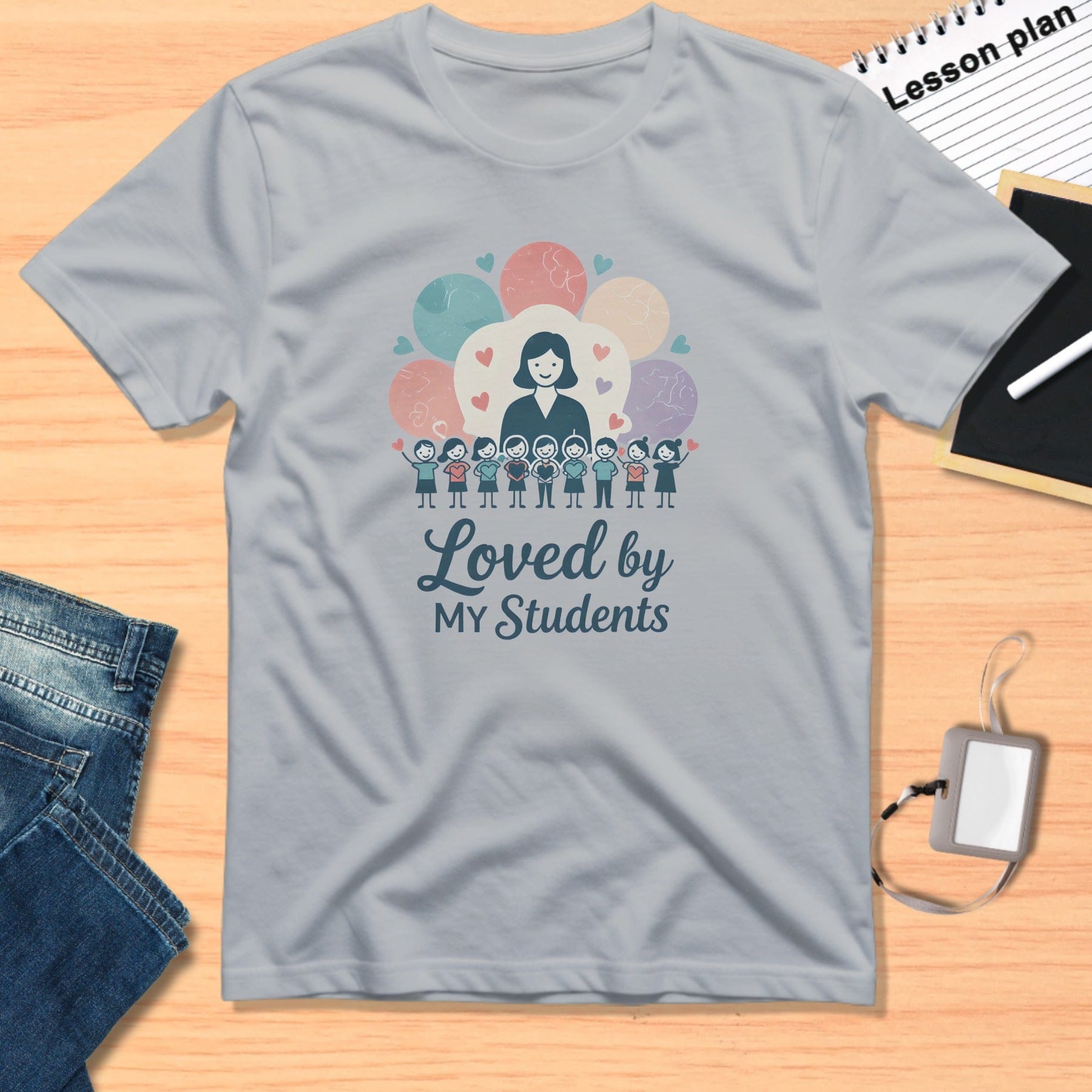 Loved by My Students Teacher Appreciation Shirt