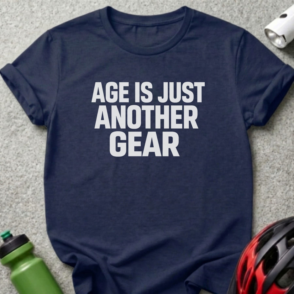 Navy t-shirt with white text "AGE IS JUST ANOTHER GEAR".