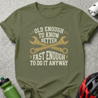 Old Enough To Know T-Shirt