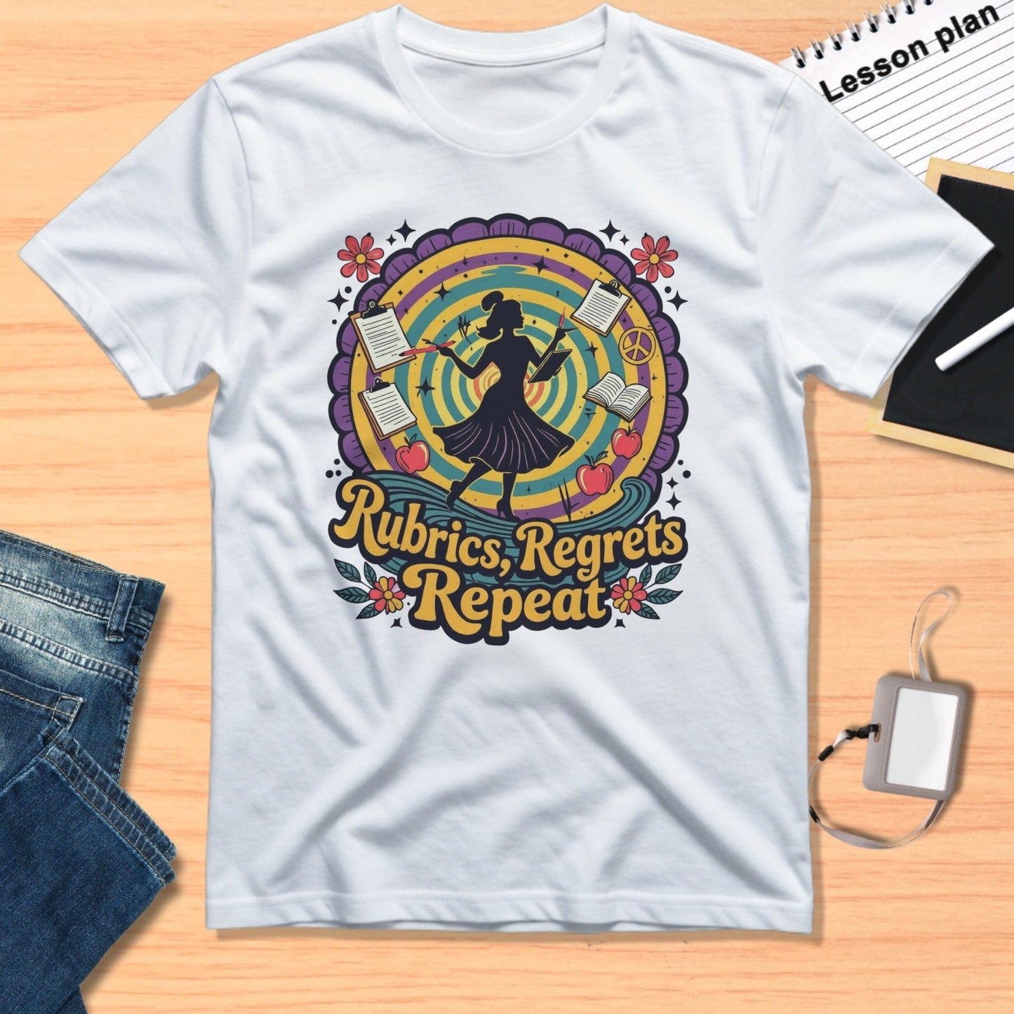 Rubrics Regrets Repeat Teacher T-Shirt Product