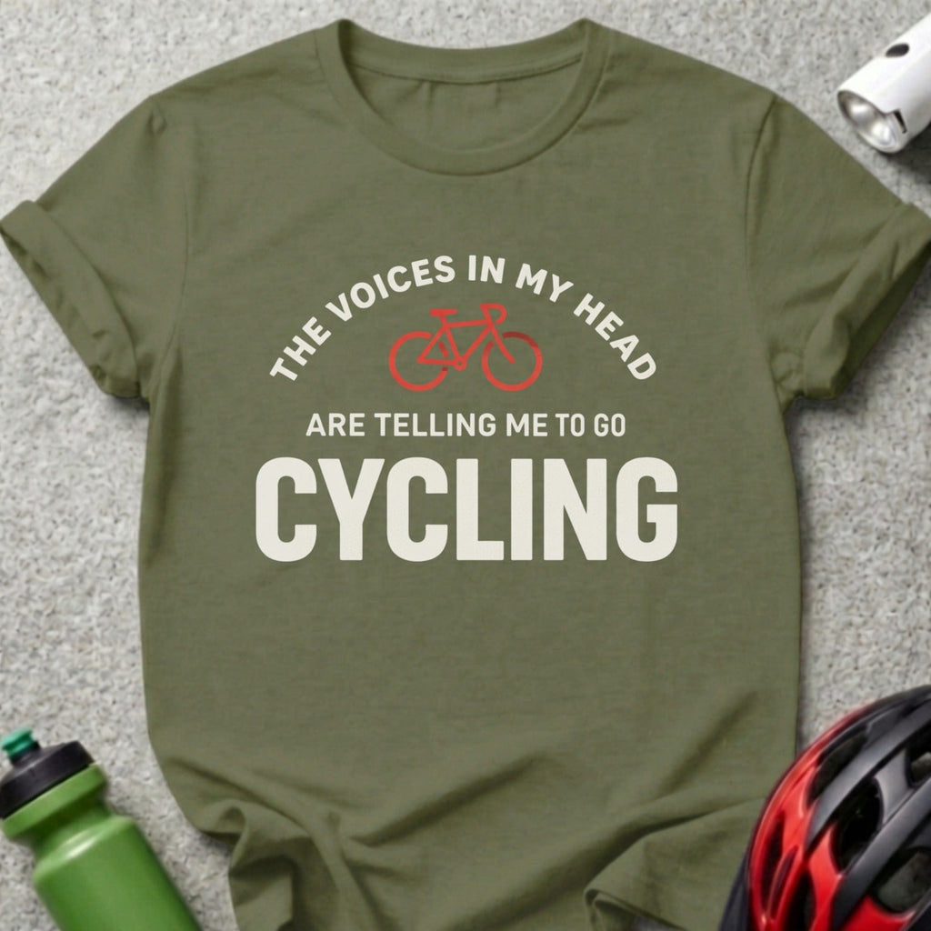 The Voices In My Head Tell Me To Go Cycling T-shirt