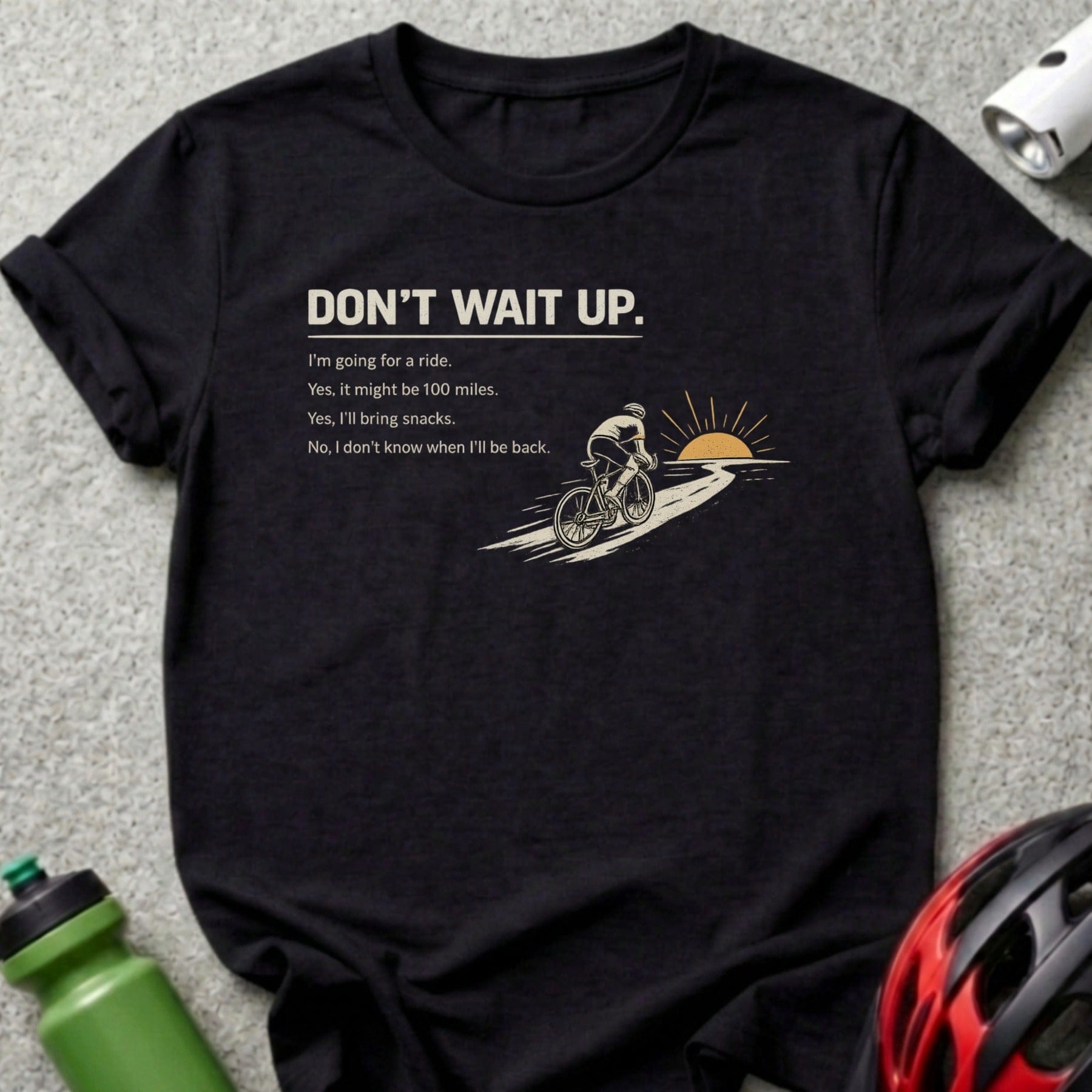 Don't Wait Up I'm going for a ride 100 Miles Snacks product type