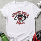 Cheated Death Again Graphic Eye Design T-Shirt