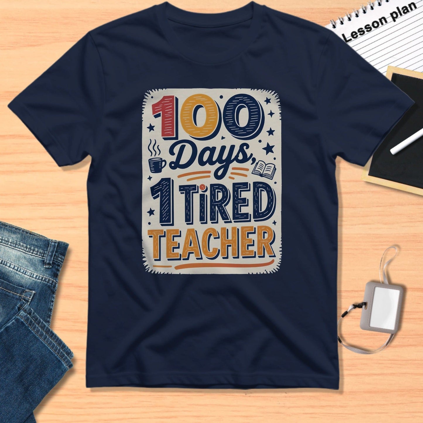 100 Days 1 Tired Teacher Graphic T-Shirt Product