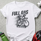 White t-shirt with "FULL GAS NO BRAKES" text and cyclist graphic.