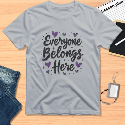Everyone Belongs Here Inspirational T-shirt