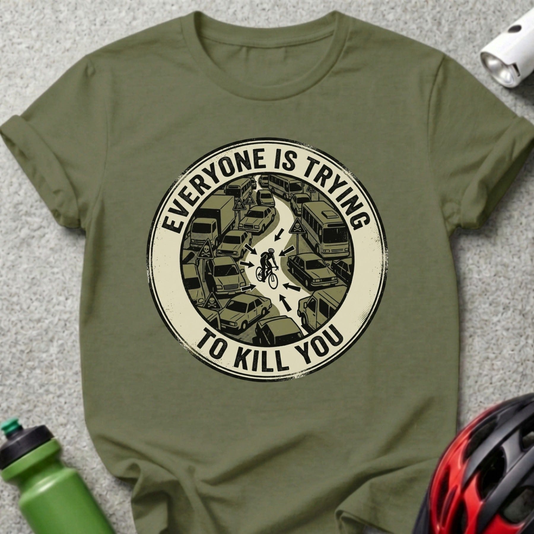 Everyone Is Trying To Kill You Graphic Tee