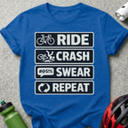 Ride Crash Swear Repeat Cycling Enthusiast T-Shirt
