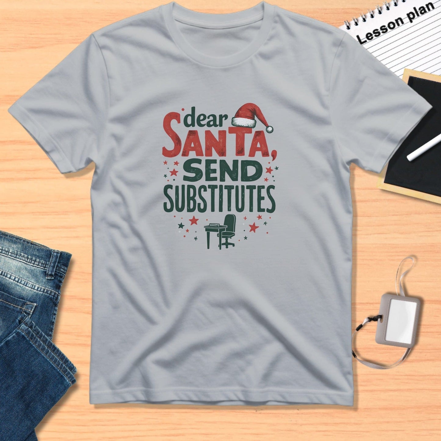 Dear Santa Send Substitutes Christmas Teacher Shirt