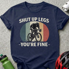 Shut Up Legs You're Fine Vintage Retro Cycling Shirt