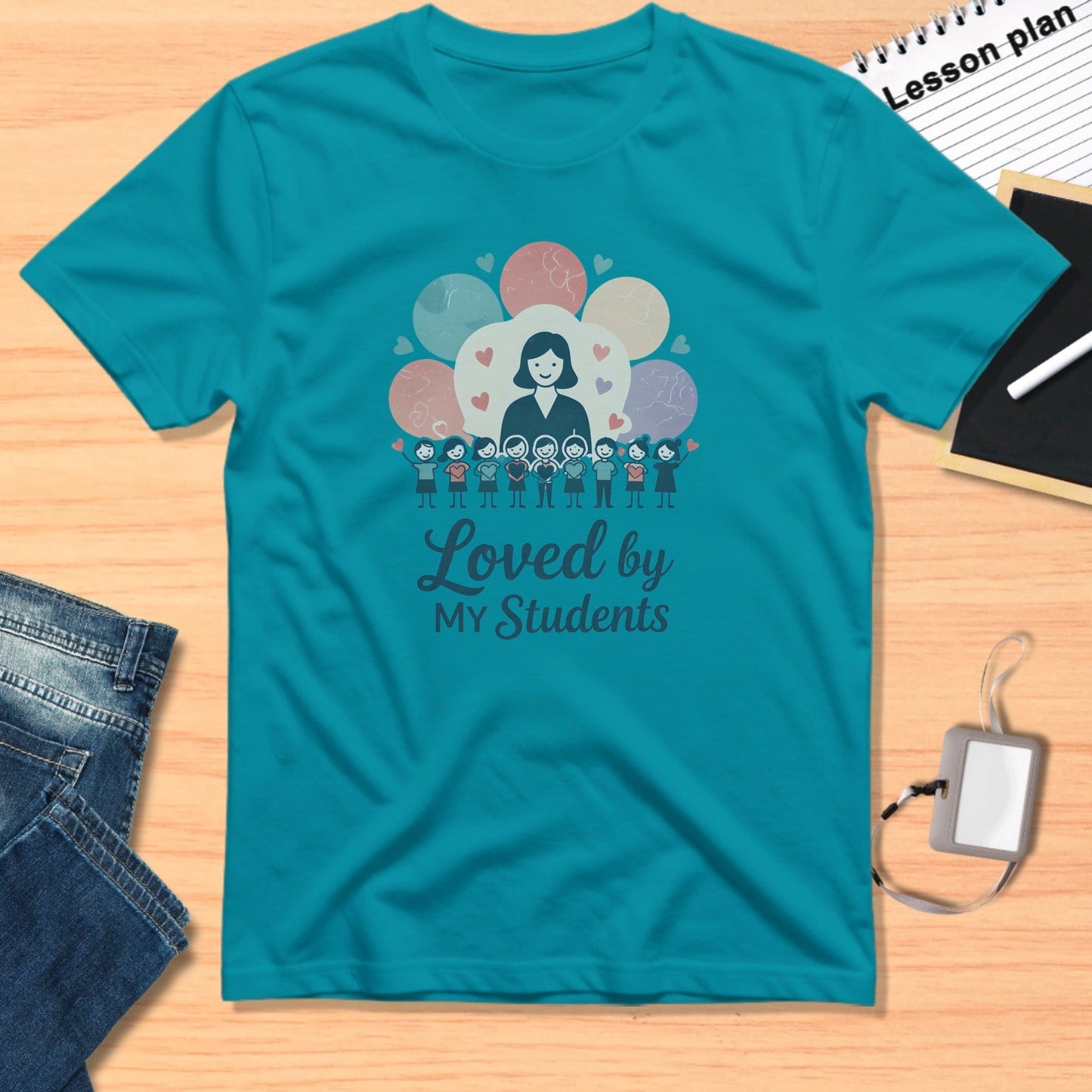 Loved by My Students Teacher Appreciation T-Shirt