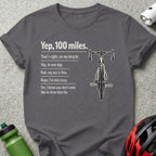 Funny Yep 100 Miles Bicycle Graphic T-Shirt for Cyclists