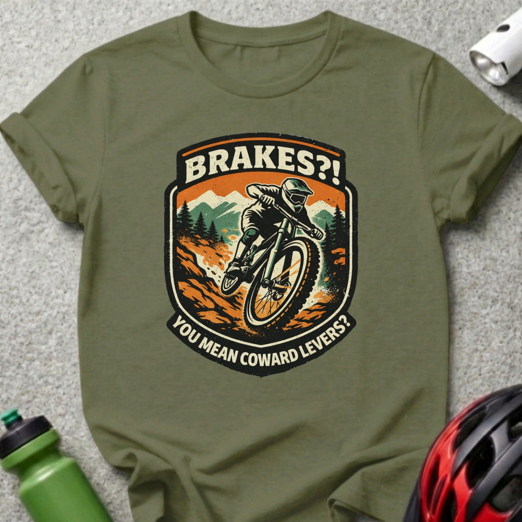 Mountain biker on a trail with "Brakes?! You Mean Coward Levers?" text.